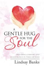Gentle Hug for the Soul af Lindsay Banks