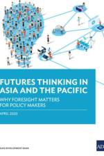 Futures Thinking in Asia and the Pacific