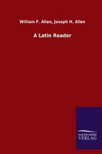 Latin Reader af William F Allen Joseph H Allen