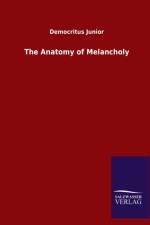 Anatomy of Melancholy af Democritus Junior