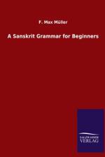 Sanskrit Grammar for Beginners af F Max Muller