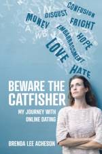 Beware the Catfisher af Brenda Lee Acheson