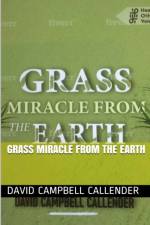 Grass Miracle from the Earth af David Campbell Callender
