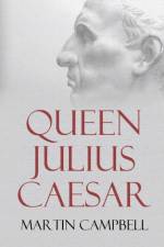 Queen Julius Caesar af Martin Campbell