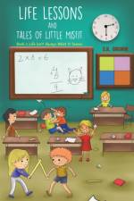 Life Lessons and Tales of Little MisFit af S.K. Grunin