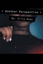 Another Perspective af Ellie Rose