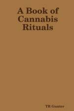 Book of Cannabis Rituals af Tr Gunter