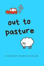 Out to Pasture af Lisa Bellet Collins