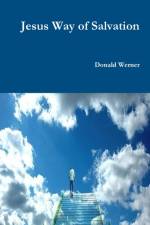 Jesus Way of Salvation af Donald Werner