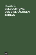 Beleuchtung Des Vielfaltigen Tadels af Claus Harms