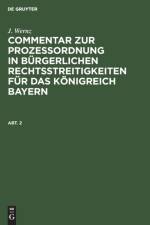 J. Wernz: Commentar Zur Prozessordnung in Burgerlichen Rechtsstreitigkeiten Fur Das Koenigreich Bayern. Abt. 2 af J Wernz