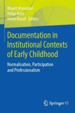 Documentation in Institutional Contexts of Early Childhood