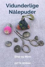 Vidunderlige Nålepuder af Gitte Bobak
