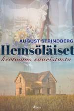 Hemsöläiset: kertomus saaristosta af August Strindberg