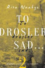 To drosler sad... af Rita Naabye