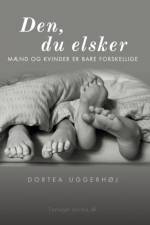Den, du elsker af Dortea Uggerhøj