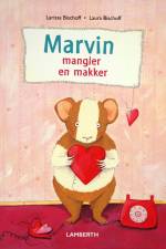 Marvin mangler en makker af Larissa Bischoff