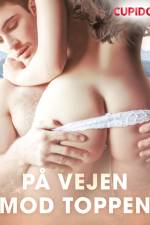 På vejen mod toppen af Cupido And Others