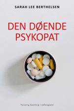 Den døende psykopat af Sarah Lee Berthelsen