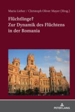 Fluechtlinge? Zur Dynamik Des Fluechtens in Der Romania