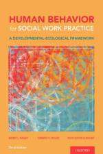 Human Behavior for Social Work Practice af Wendy L. (Professor Haight