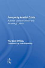 Prosperity Amidst Crisis af Wilhelm Hankel
