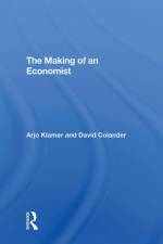 The Making Of An Economist af Arjo Klamer