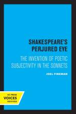 Shakespeare's Perjured Eye af Joel Fineman