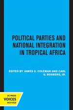 Political Parties and National Integration in Tropical Africa