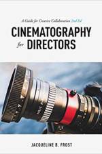Cinematography for Directors, 2nd Edition af Jacqueline B. Frost