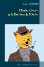 Charles Comse et le Fantome de l'Opera af Juliette Clemesle