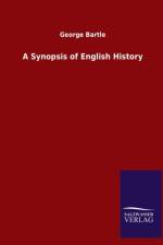 Synopsis of English History af George Bartle