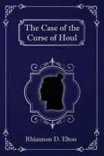 Case of the Curse of Houl af Rhiannon D Elton