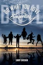 Do What You Love- Songwriting af Larry Dvoskin