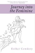 Journey into the Feminine af Esther Cowdery
