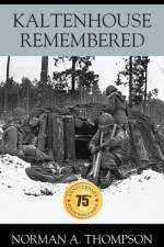Kaltenhouse Remembered af Norman A Thompson