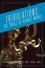 Tribulations af Roger Davis Jd Ma Ba