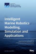 Intelligent Marine Robotics Modelling, Simulation and Applications