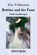 Bettina und der Faun af Else Feldmann