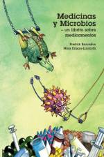 Medicinas y Microbios - un librito sobre medicamentos af Fredrik Brounéus