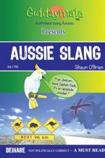 Aussie Slang By Shaun O'Brien af Shaun O'Brien