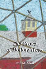 Grove of Hollow Trees af Ron N McAdow