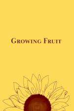 Growing Fruit af Ashlyn M Mason