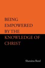 Being Empowered by the Knowledge of Christ af Sharaina Reed