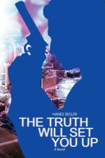 Truth Will Set You Up af Hanes Segler