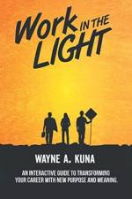 Work in the Light af Wayne A Kuna