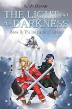 Light and the Darkness af R W Dekar