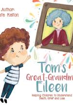 Tom's Great-Grandma Eileen af Kate Melton