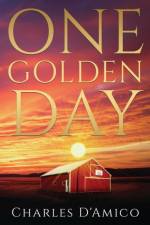 One Golden Day af Charles D'Amico