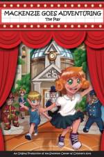 Mackenzie Goes Adventuring - The Play af J L Baumann